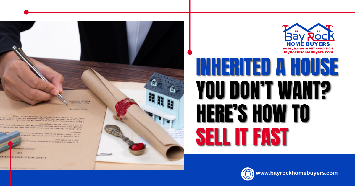 Bay Rock Home Buyers for turning inherited properties