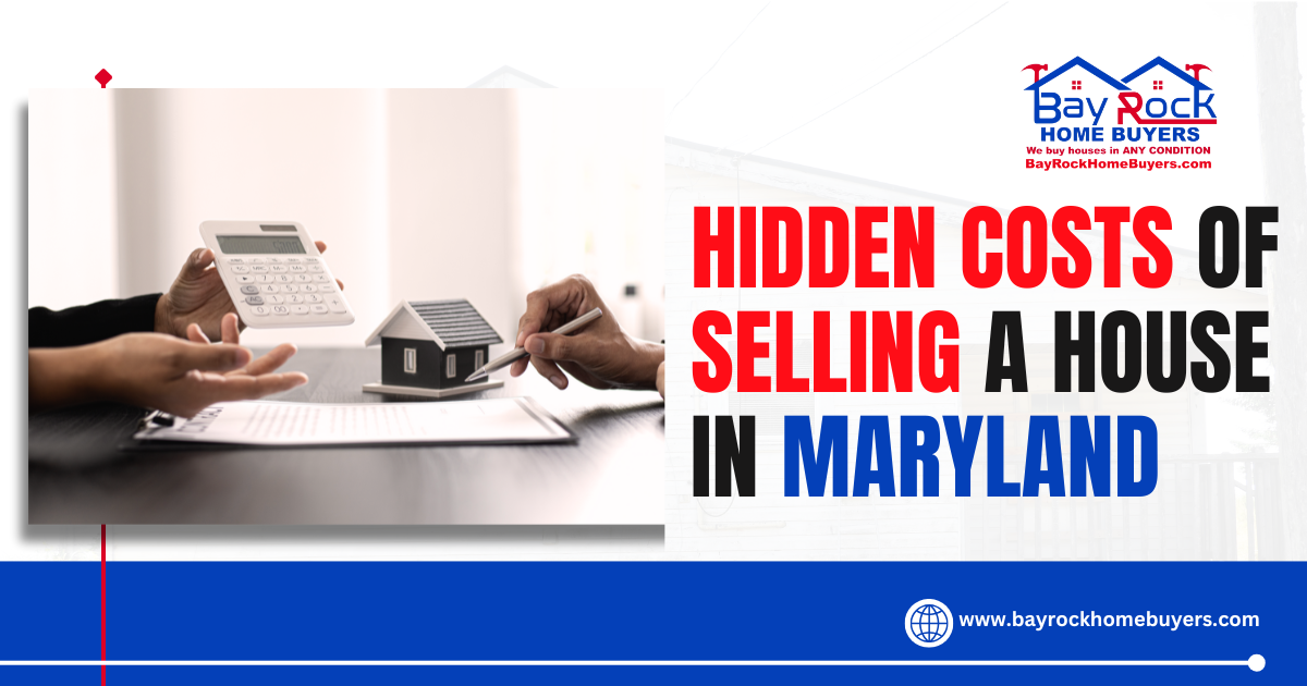 Hidden Costs of Selling a House in Maryland
