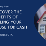 Benefits of Selling Your House in Minnesota