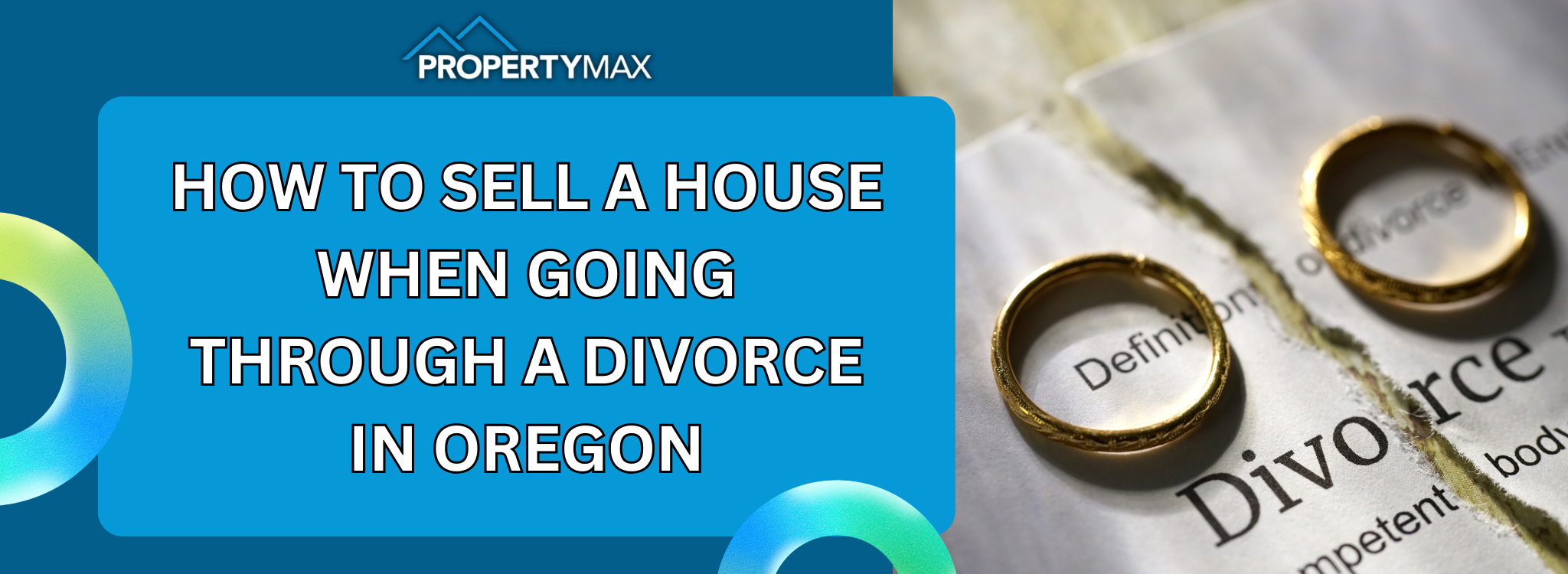 Selling Property While Going Through a Divorce in Oregon