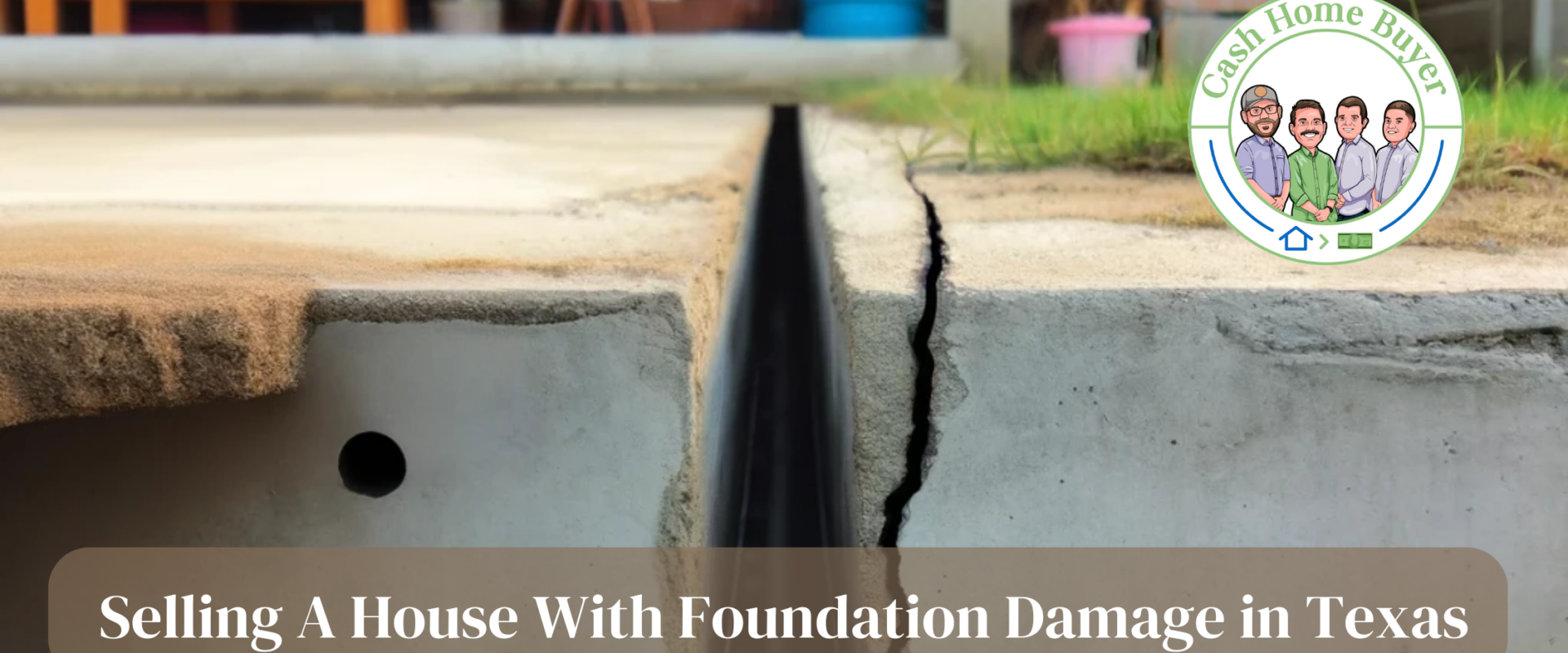 Selling A House With Foundation Damage in Texas