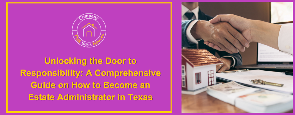 How To Become Administrator Of Estate In Texas