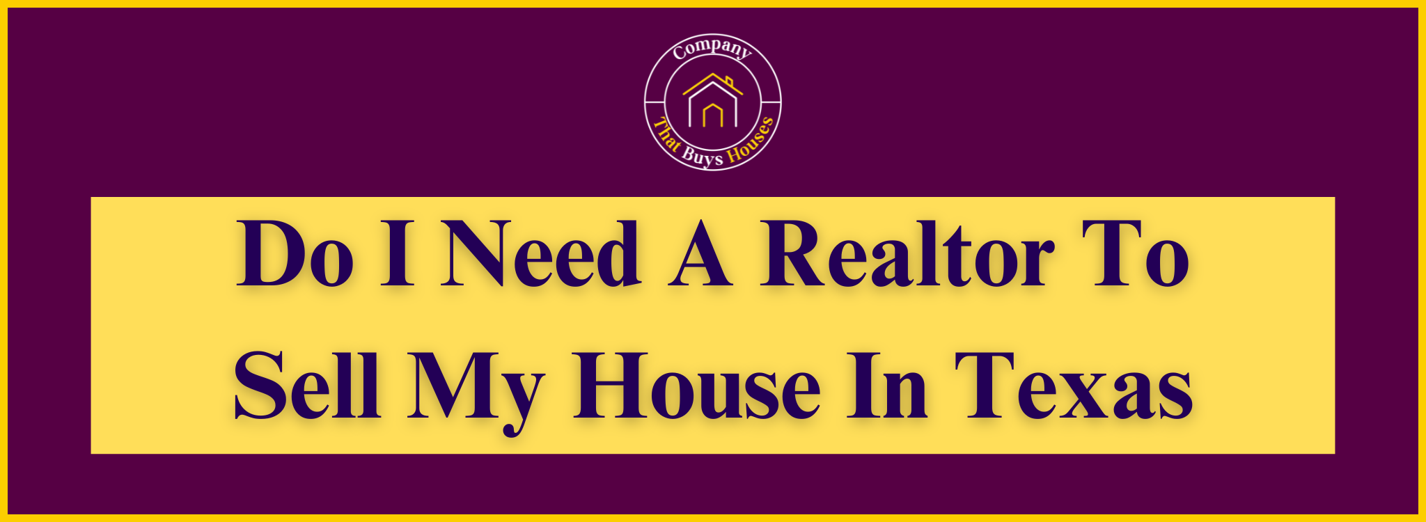 Do I Really Need a Realtor to Sell My House In Texas