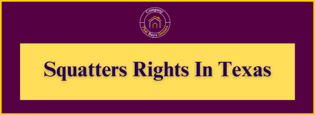 Squatter Rights Explained Texas