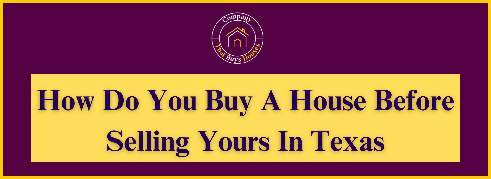 How Do You Buy A House Before Selling Yours