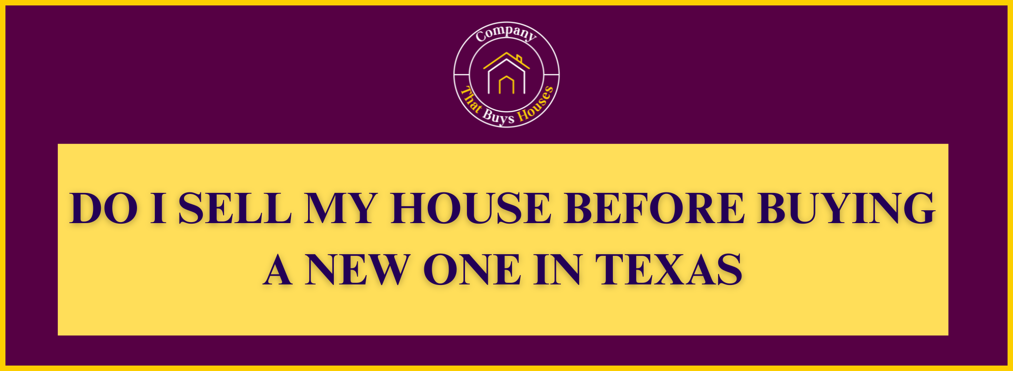 Do I sell my current house before making a new purchase In