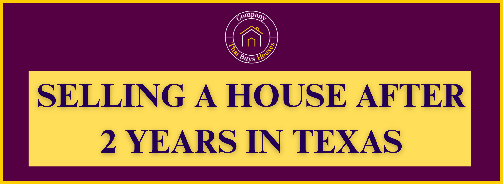 Rules for Selling a House After 2 Years In Texas