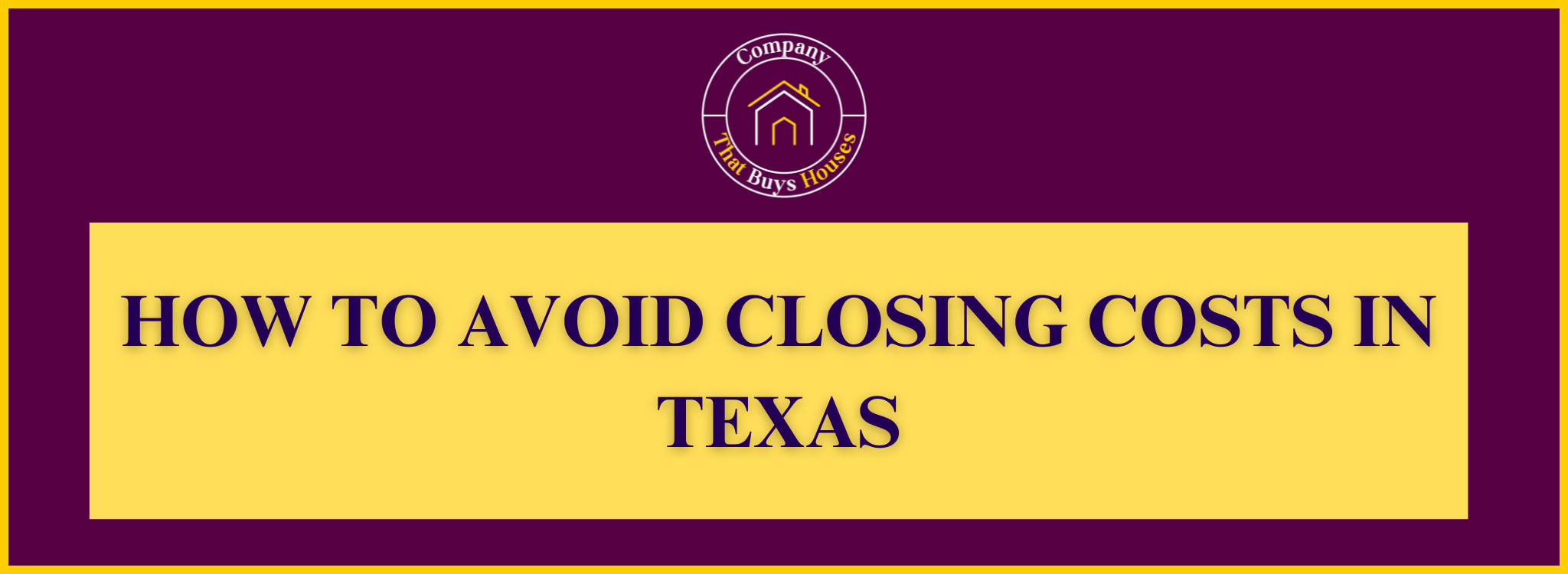 Ways to Avoid Closing Costs in Texas