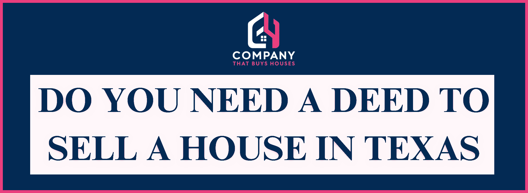 Do you need a property deed to sell a house In Texas