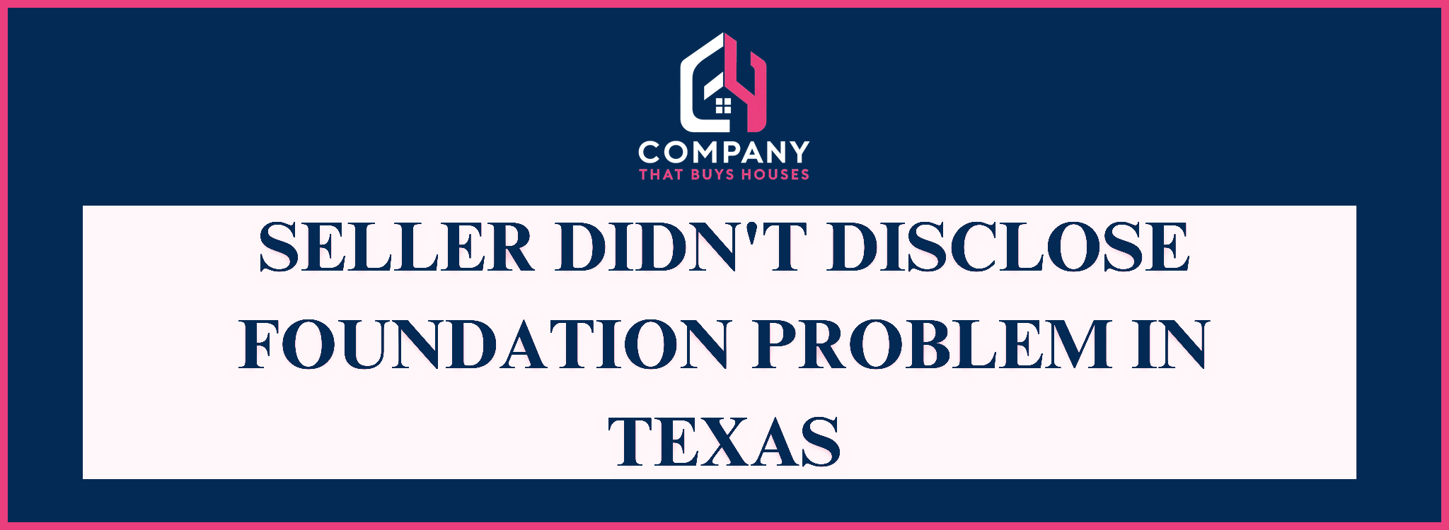 Seller Neglected to Disclose Foundation Problem in Texas