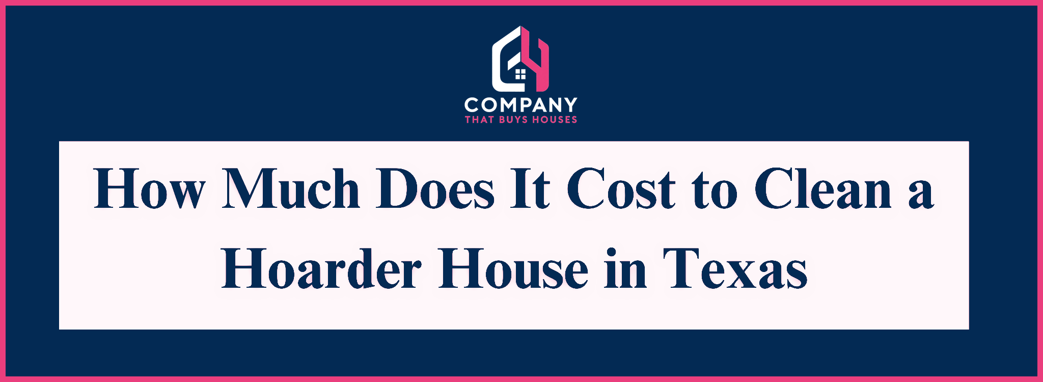 Understanding the Cost to Clean a Hoarder House In Texas