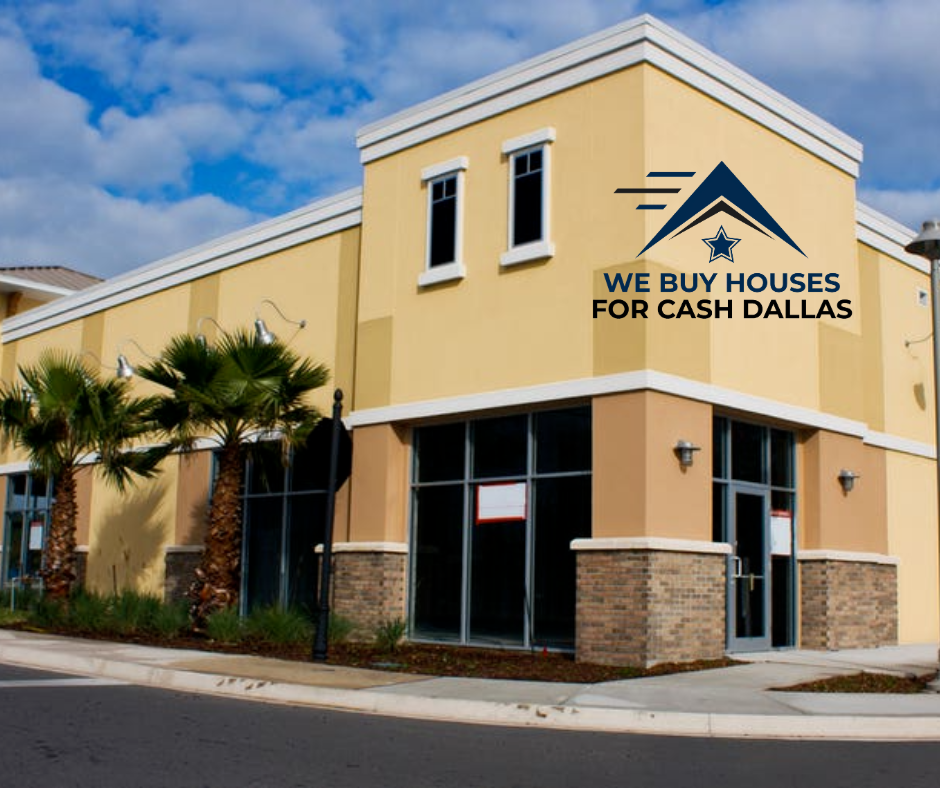 Sell Commercial Property For Cash Benefits Texas