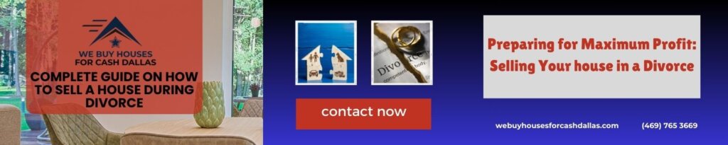 Guide to Sell House during Divorce Dallas