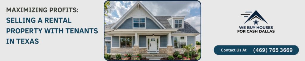 Selling Rental Property in Dallas with Tenants