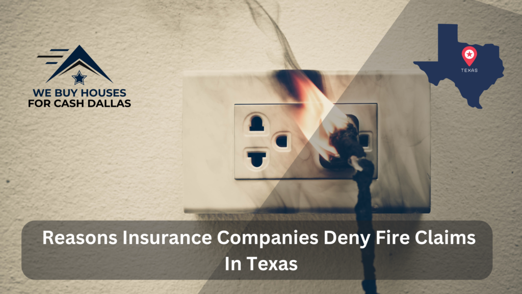 Reasons Insurance Companies Deny Fire Claims In Texas