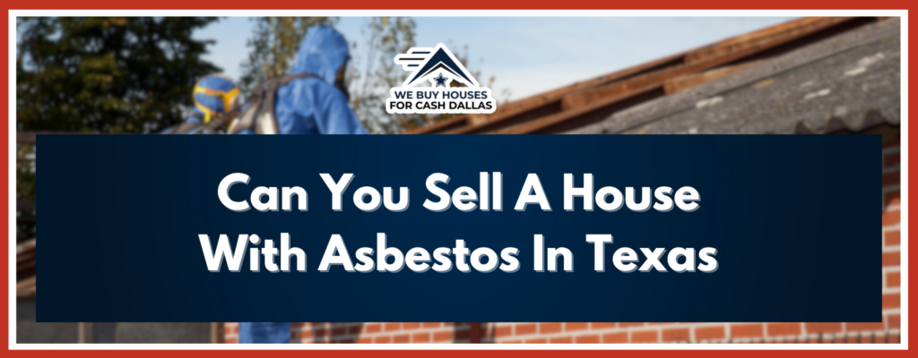Asbestos house banner Texas