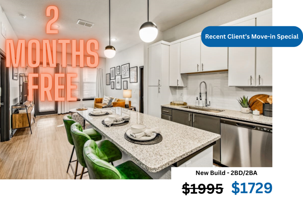 Recent client move-in special with 2 months free at $1729 instead of $1995 with self prorating