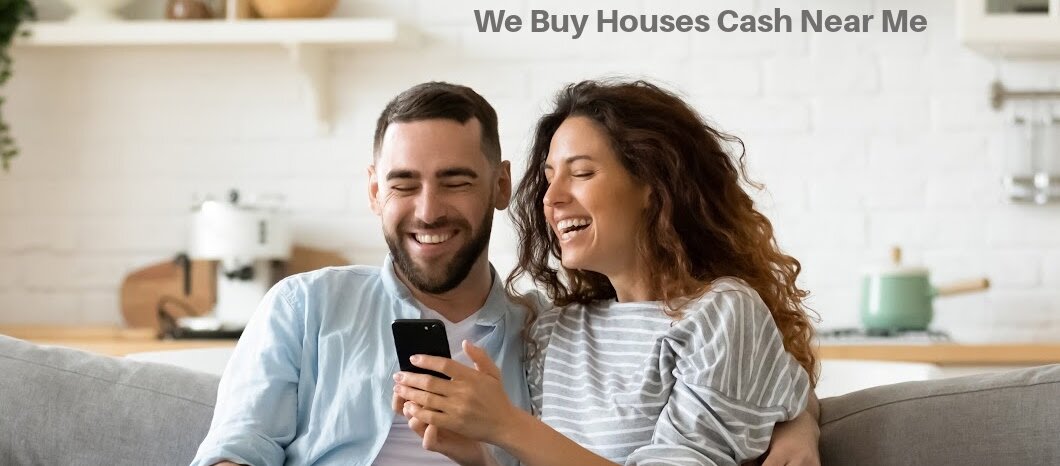 We Buy Houses Cash Near Me