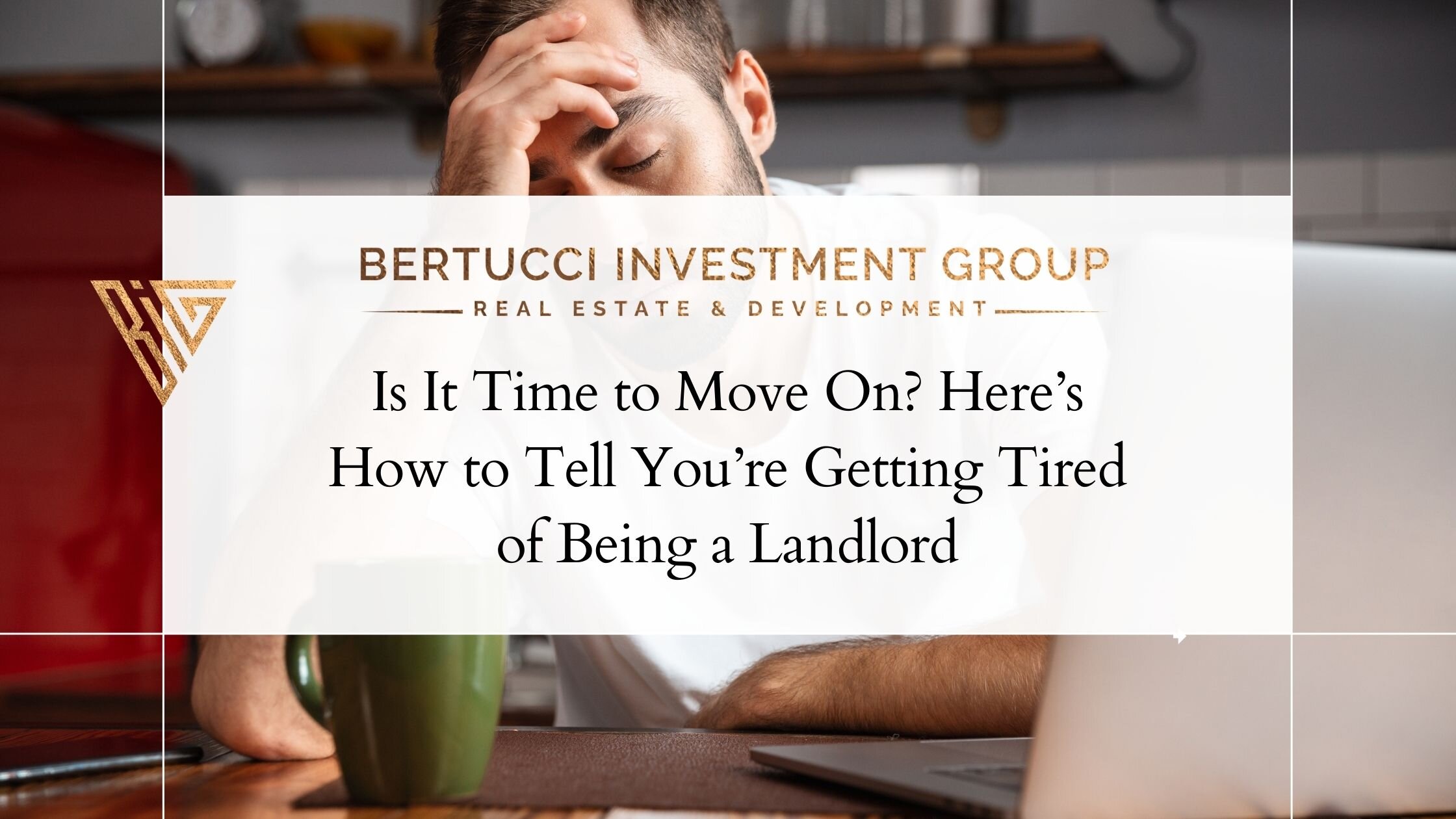 tired of being a landlord
