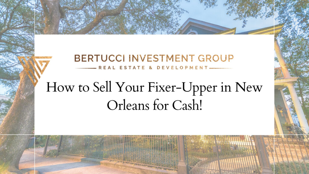 Sell your fixer upper New Orleans