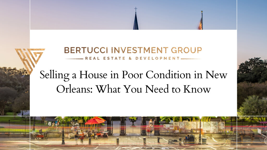 selling a house in poor condition in New Orleans