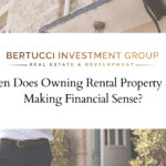 When Does Owning Rental Property Stop Making Financial Sense?