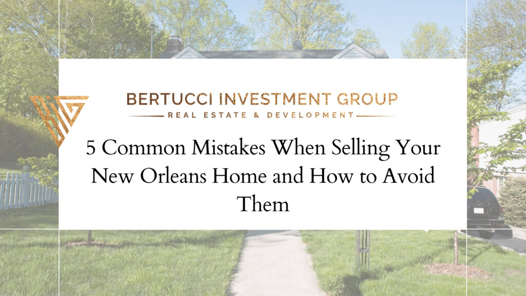 Trouble Selling Your New Orleans Home
