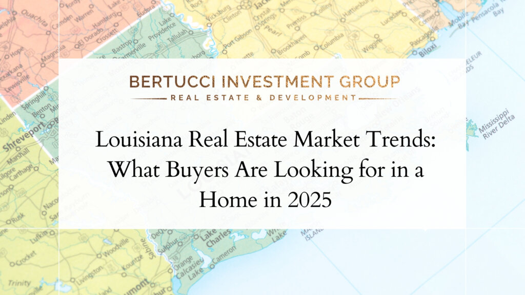 What buyers are looking for in a Louisiana home in 2025