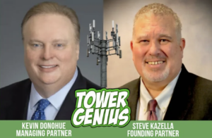 Tower Genius partners Kevin Donohue and Steve Kazella