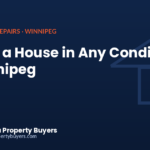 Selling a house in any condition in Winnipeg, from Manitoba Property Buyers