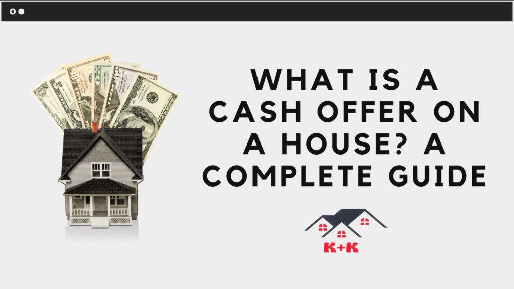 Imgae for WHAT IS A CASH OFFER ON A HOUSE?