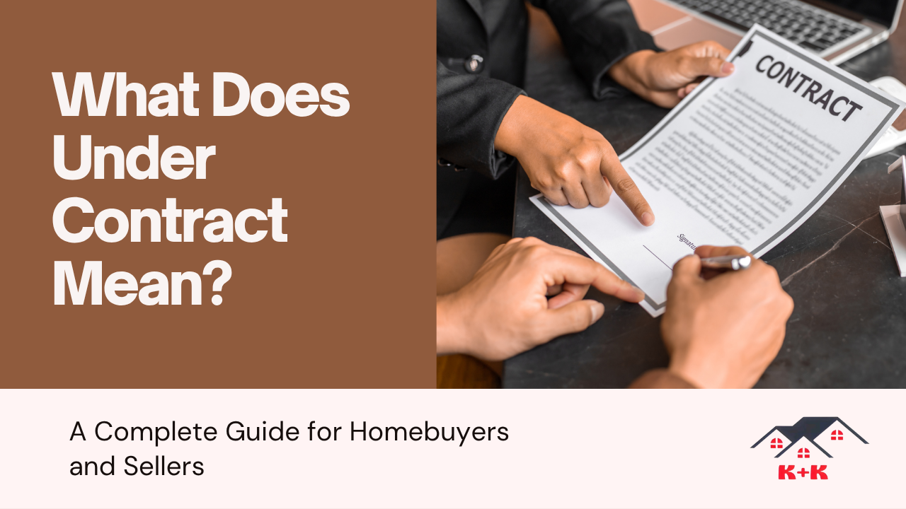 What Does Under Contract Mean?