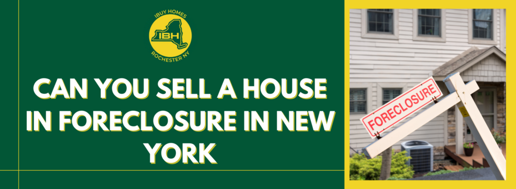 sell my home foreclosure in New York