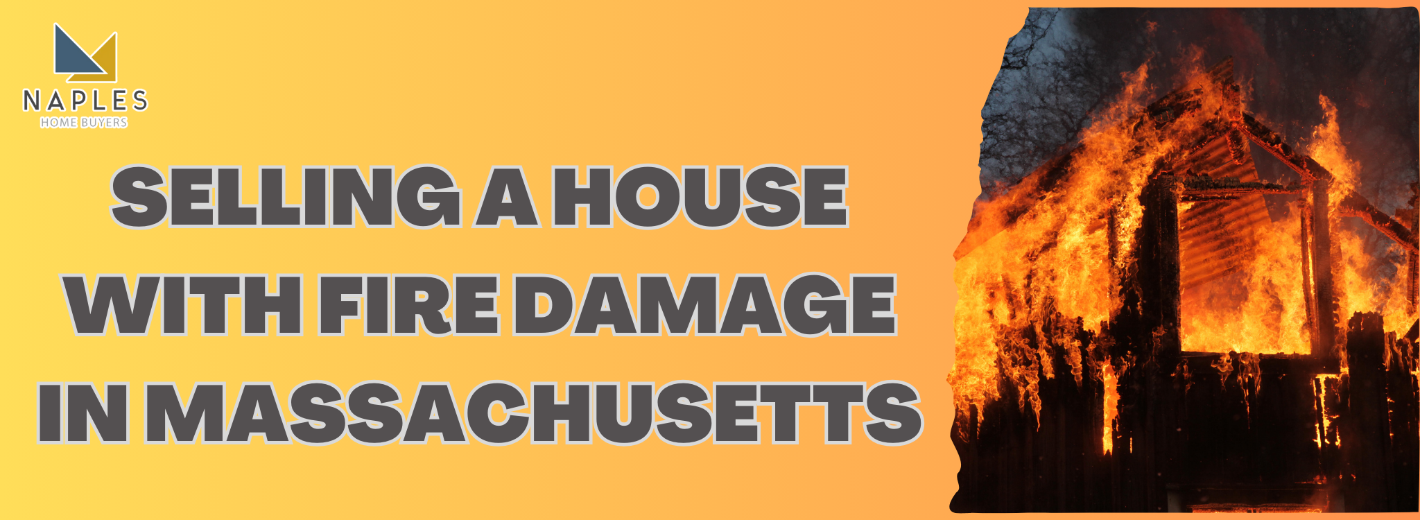 Selling a House With Fire Damage in Massachusetts