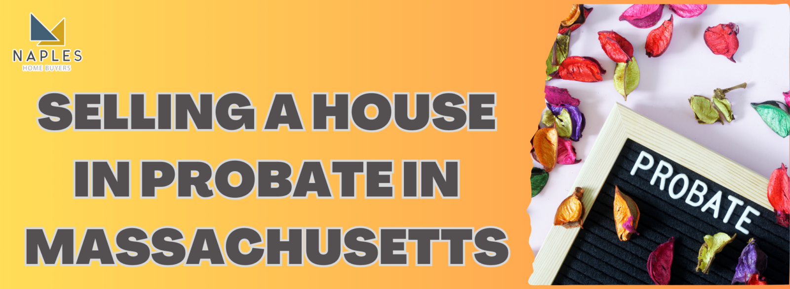 The Ultimate Guide To Selling A Probate House In Massachusetts Tips