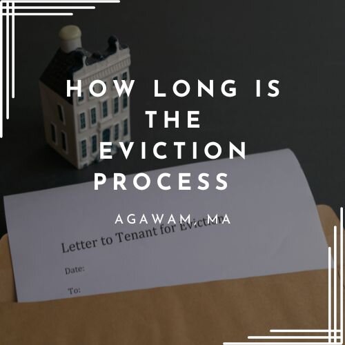 how long is the Eviction Process in Agawam, MA