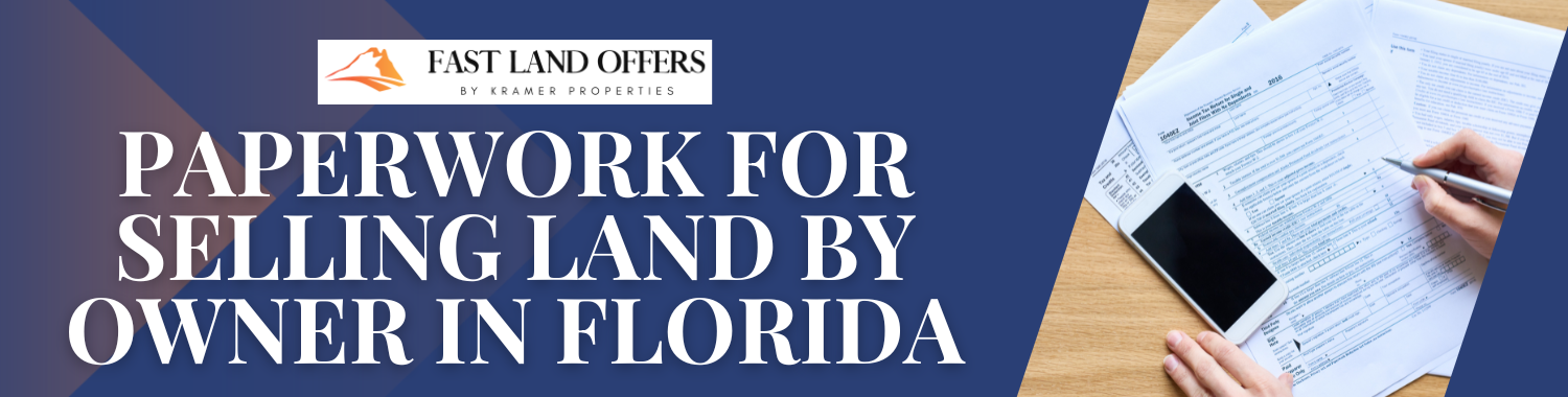Forms Required to Sell Land as an Owner In Florida