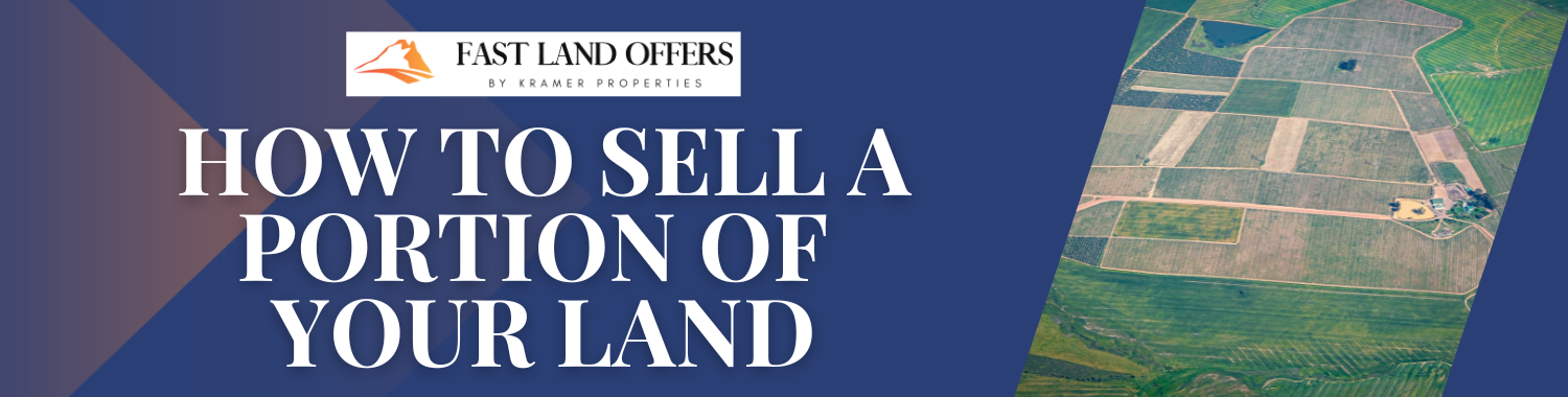 Tips for Selling a Portion of Your Land in