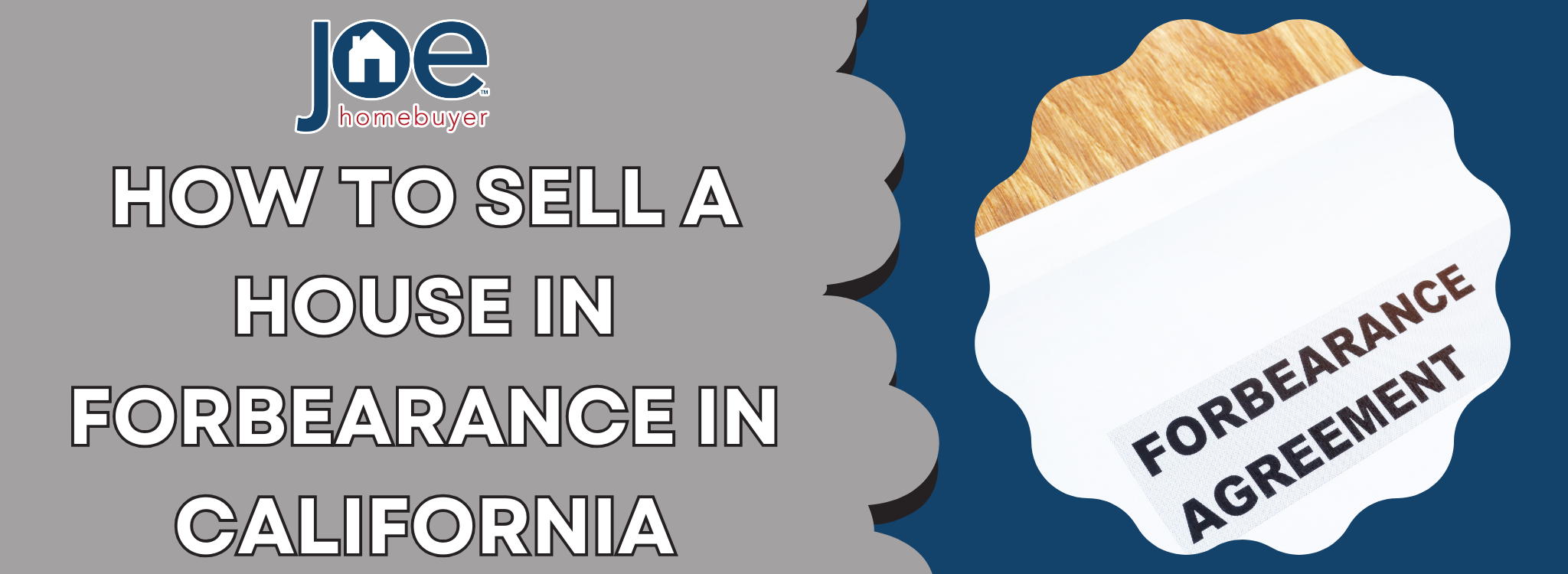 How to Sell Your House While in Forbearance In California