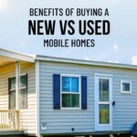 Benefits-of-buying-a-new-vs-used-mobile-homes