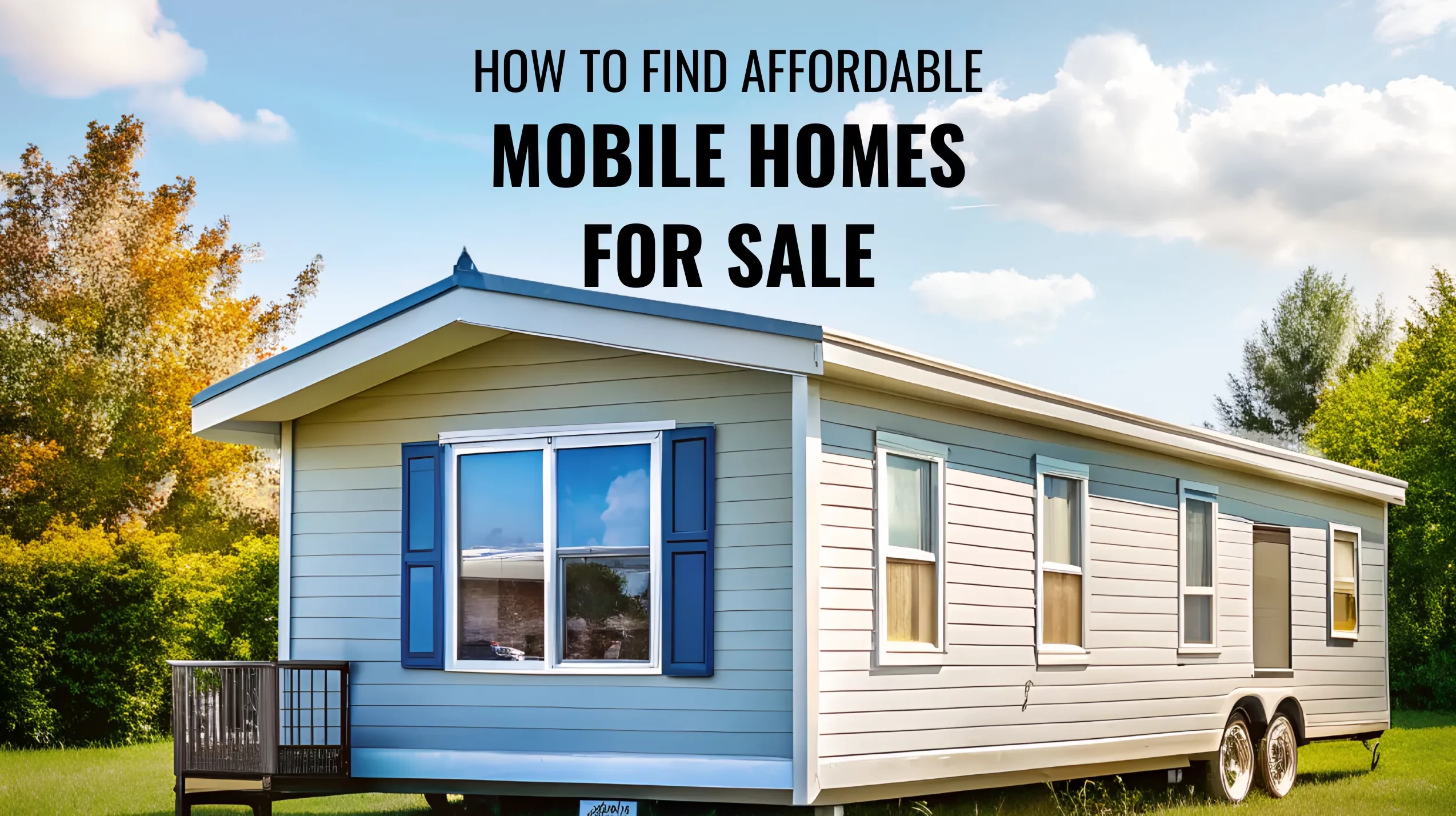 How to find affordable mobile homes for sale