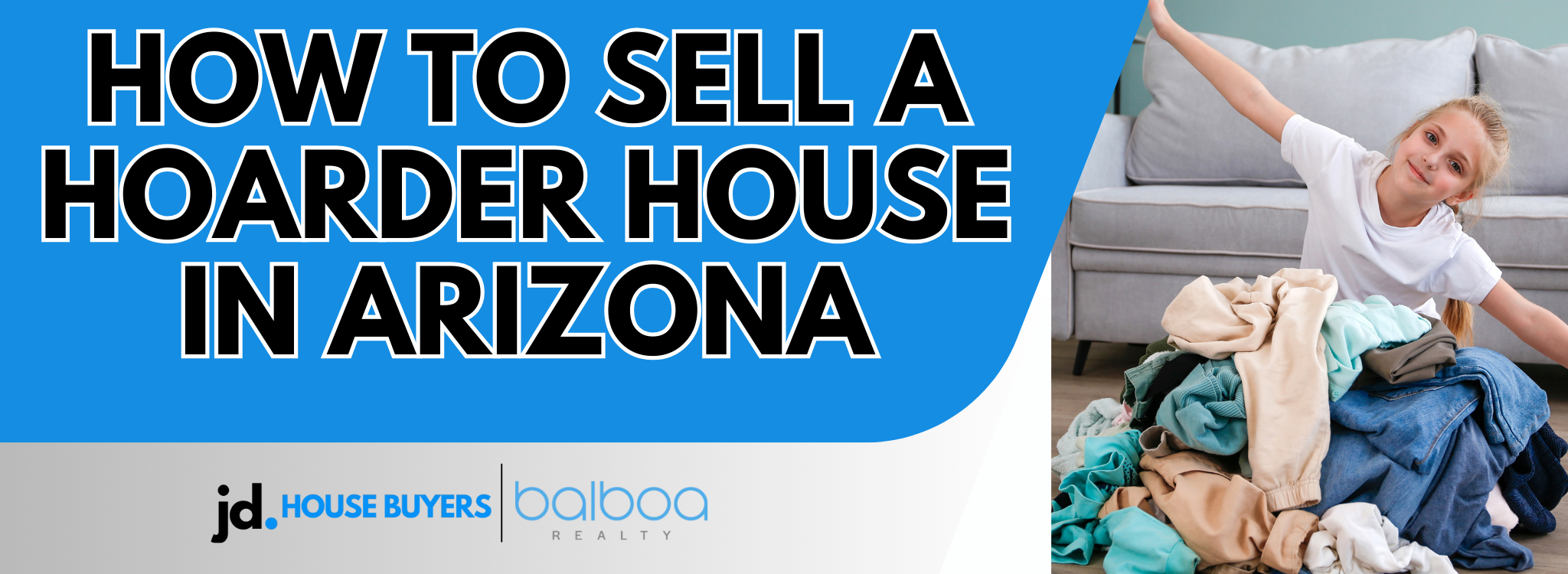 Sell Your Hoarder Home Fast in Arizona