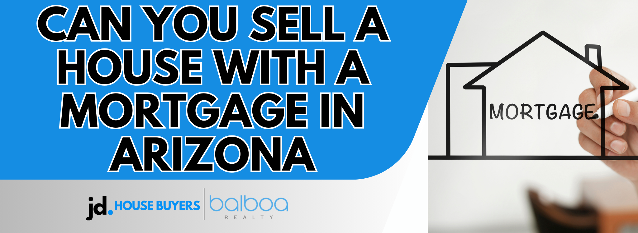 Can You Sell a Home With a Mortgage In Arizona