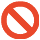 Red circle with a diagonal line through it, indicating prohibition or restriction.