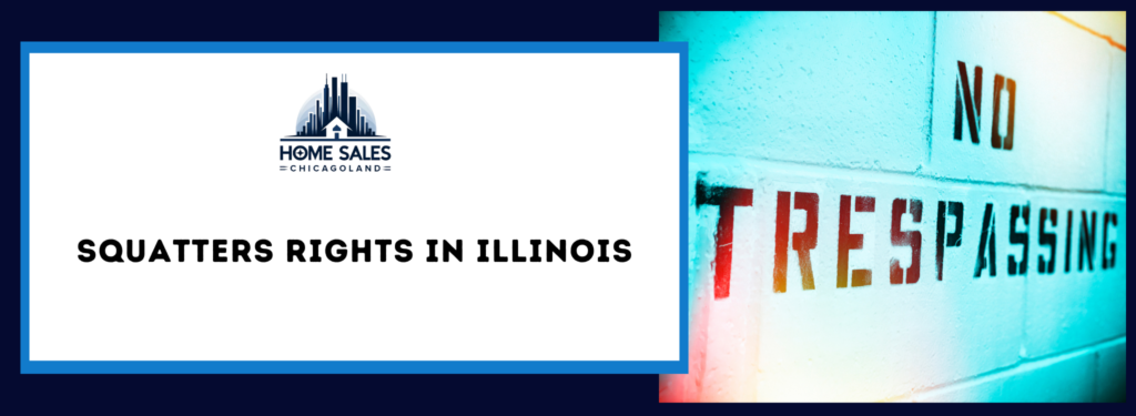 How to Sell a House With a Squatter in Illinois