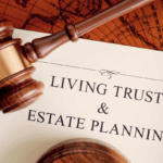 Legal document titled “Living Trust & Estate Planning” with a wooden judge’s gavel on top