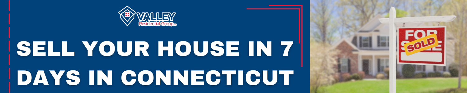 Sell Your House in 7 Days Connecticut