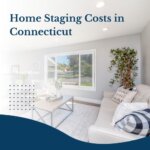Home Staging Costs in Connecticut