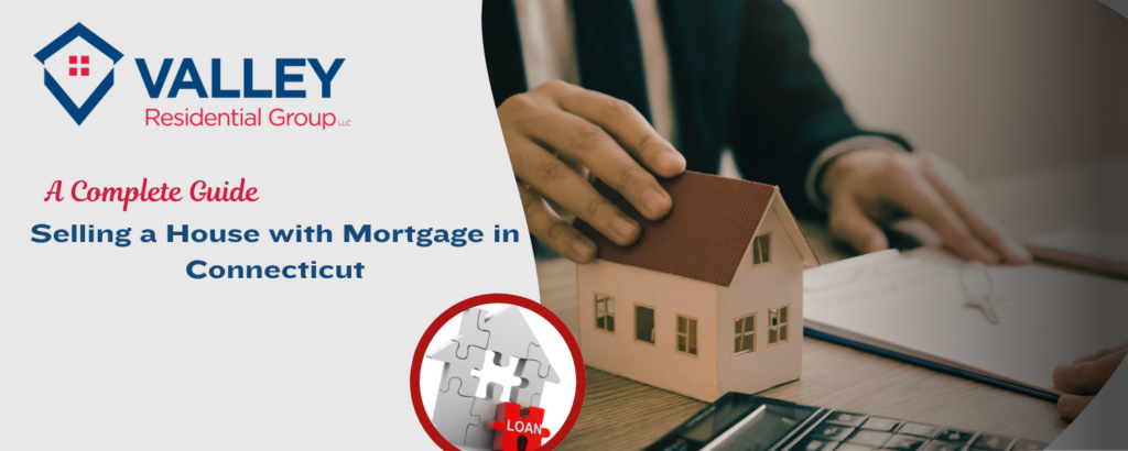 Selling a Property with a Mortgage in Connecticut