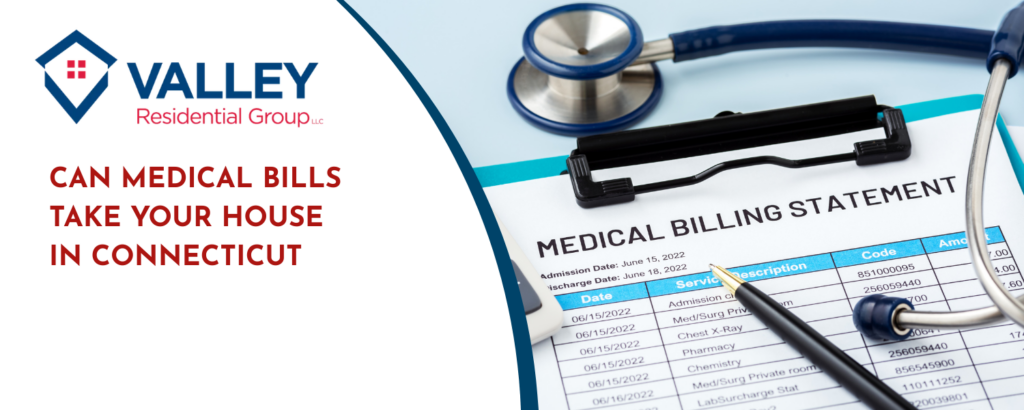 Can medical bills take your Connecticut house